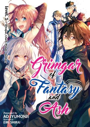 [Grimgar of Fantasy and Ash (Light Novel) 01] • Level 1ː a Whisper, an Aria, a Prayer, an Awakening